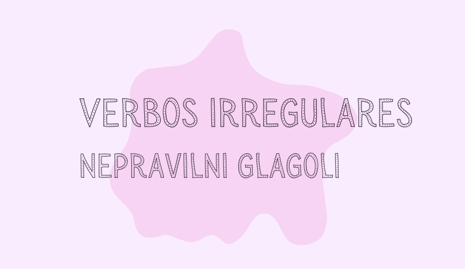 Read more about the article Nepravilni glagoli – verbos irregulares